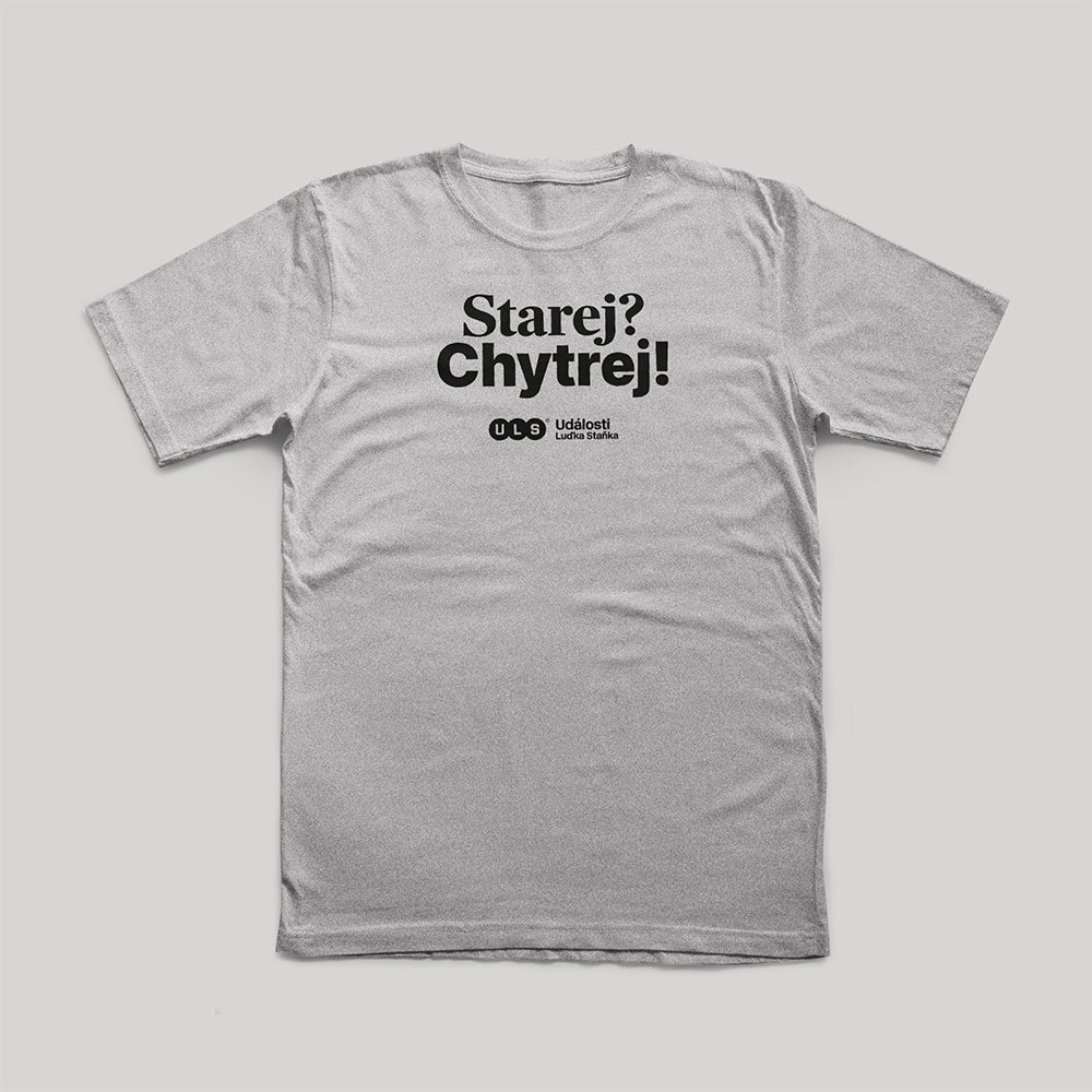 Tričko Starej? Chytrej! šedé