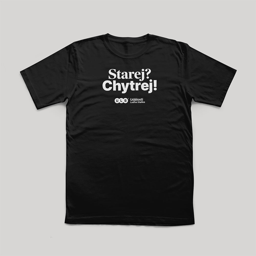 Tričko Starej? Chytrej! černé