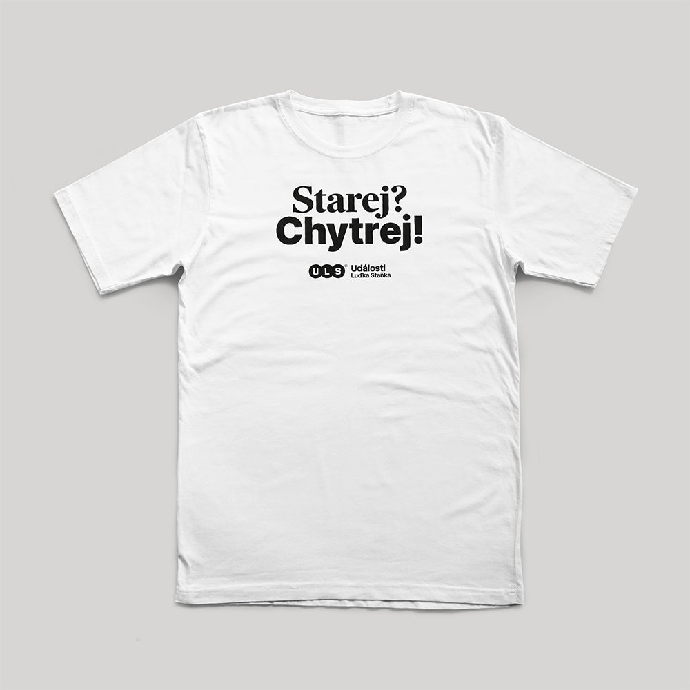 Tričko Starej? Chytrej! bílé