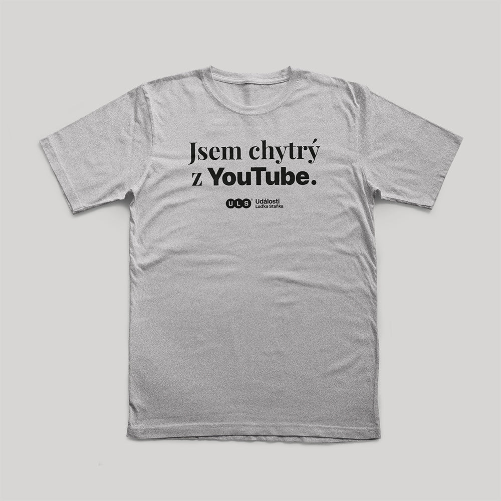 Tričko Jsem chytrý z YouTube šedé